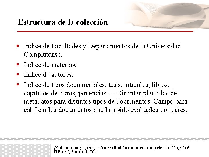 Estructura de la colección § Índice de Facultades y Departamentos de la Universidad Complutense.