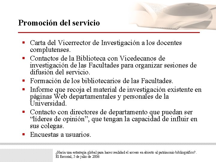 Promoción del servicio § Carta del Vicerrector de Investigación a los docentes complutenses. §