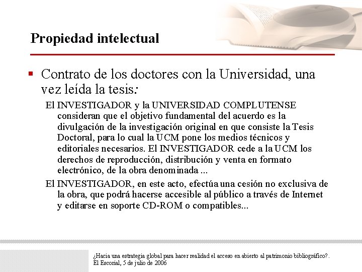 Propiedad intelectual § Contrato de los doctores con la Universidad, una vez leída la