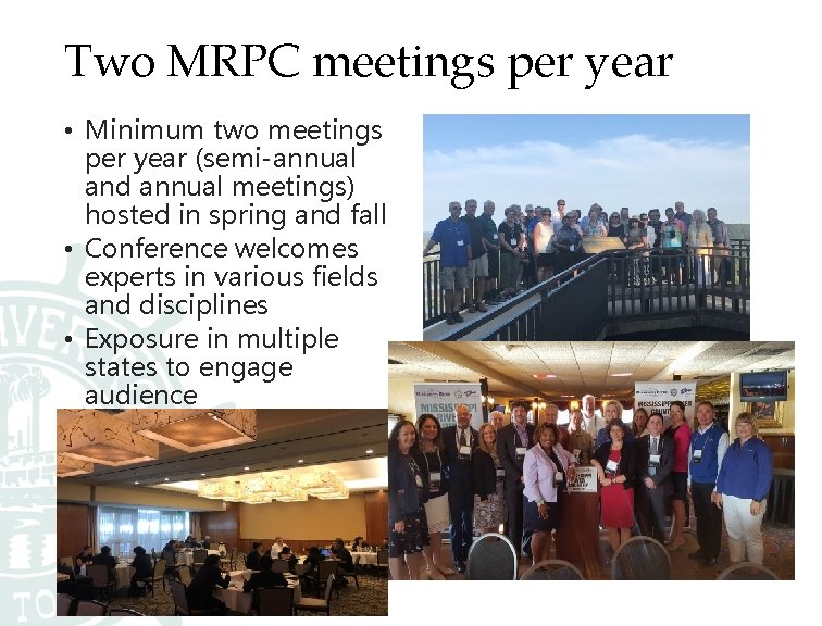 Two MRPC meetings per year • Minimum two meetings per year (semi-annual and annual