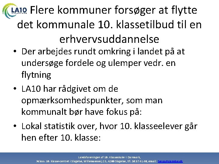Flere kommuner forsøger at flytte det kommunale 10. klassetilbud til en erhvervsuddannelse • Der