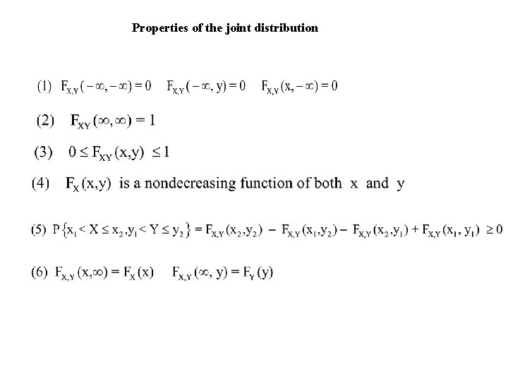 Properties of the joint distribution Properties of the joint distribution