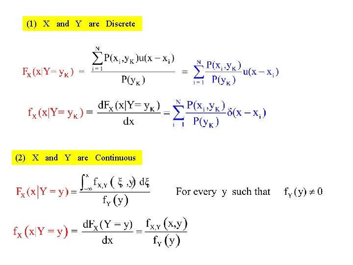 (1) X and Y are Discrete (2) X and Y are Continuous (1) X and Y are Discrete (2) X and Y are Continuous