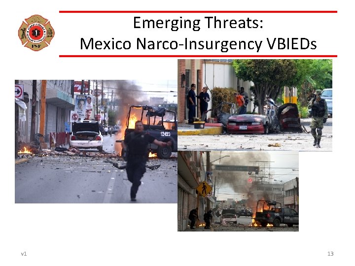 Emerging Threats: Mexico Narco-Insurgency VBIEDs v 1 13 