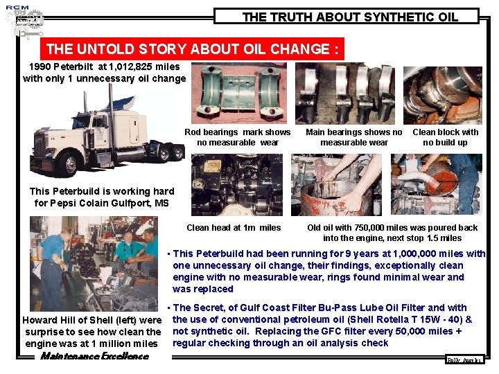THE TRUTH ABOUT SYNTHETIC OIL THE UNTOLD STORY ABOUT OIL CHANGE : 1990 Peterbilt