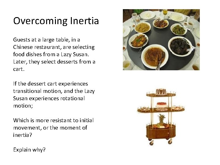 Overcoming Inertia Guests at a large table, in a Chinese restaurant, are selecting food Overcoming Inertia Guests at a large table, in a Chinese restaurant, are selecting food