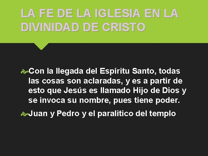 LA FE DE LA IGLESIA EN LA DIVINIDAD DE CRISTO Con la llegada del