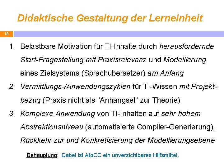 Didaktische Gestaltung der Lerneinheit 18 1. Belastbare Motivation für TI-Inhalte durch herausfordernde Start-Fragestellung mit