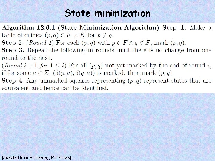 State minimization [Adapted from R. Downey, M. Fellows] 
