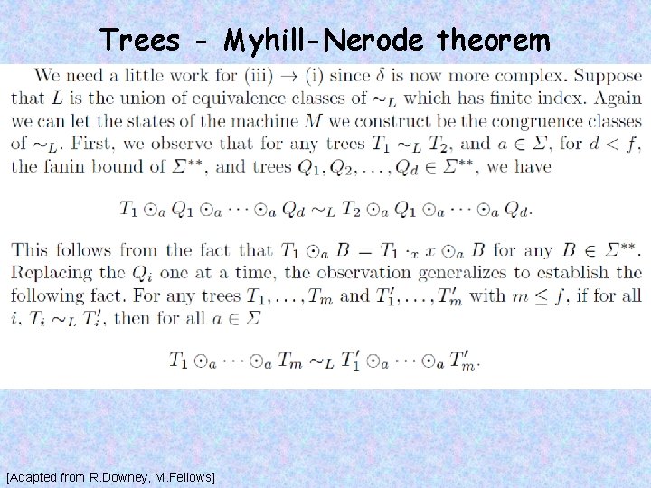 Trees - Myhill-Nerode theorem [Adapted from R. Downey, M. Fellows] 