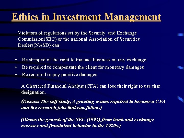 Ethics in Investment Management Violators of regulations set by the Security and Exchange Commission(SEC)