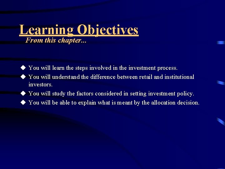 Learning Objectives From this chapter. . . u You will learn the steps involved