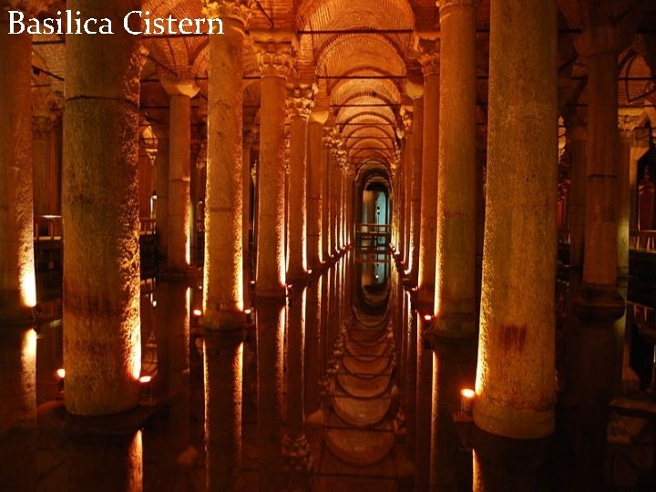Basilica Cistern 