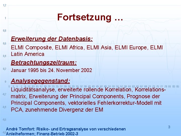 Fortsetzung … Erweiterung der Datenbasis: ELMI Composite, ELMI Africa, ELMI Asia, ELMI Europe, ELMI