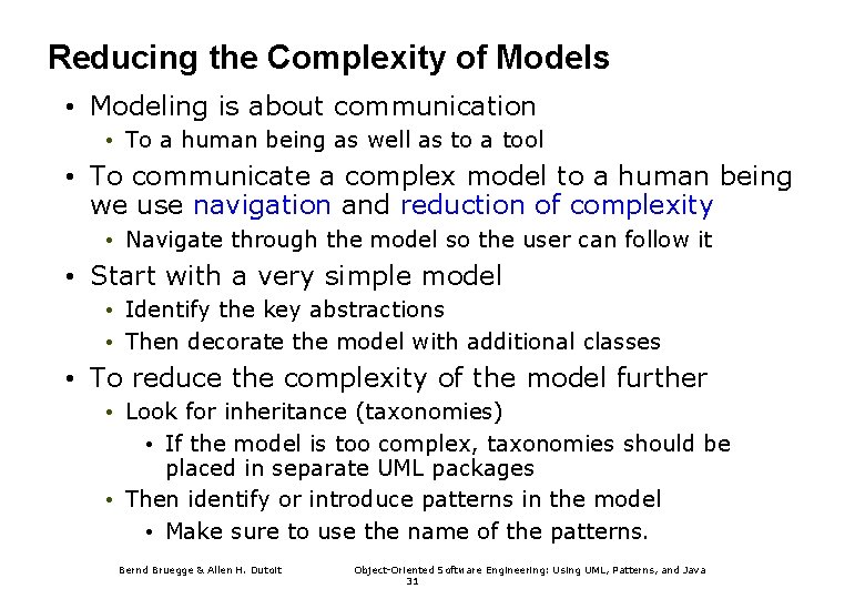 Reducing the Complexity of Models • Modeling is about communication • To a human