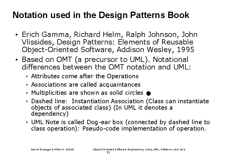 Notation used in the Design Patterns Book • Erich Gamma, Richard Helm, Ralph Johnson,