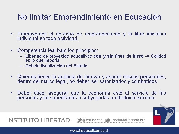 No limitar Emprendimiento en Educación • Promovemos el derecho de emprendimiento y la libre