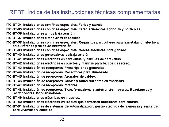 REBT: Índice de las instrucciones técnicas complementarias ITC-BT-34 Instalaciones con fines especiales. Ferias y