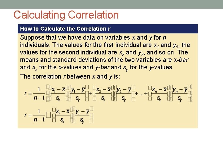 Calculating Correlation How to Calculate the Correlation r Suppose that we have data on