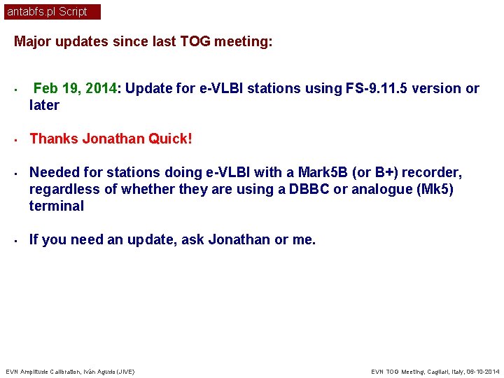antabfs. pl Script Major updates since last TOG meeting: • Feb 19, 2014: Update