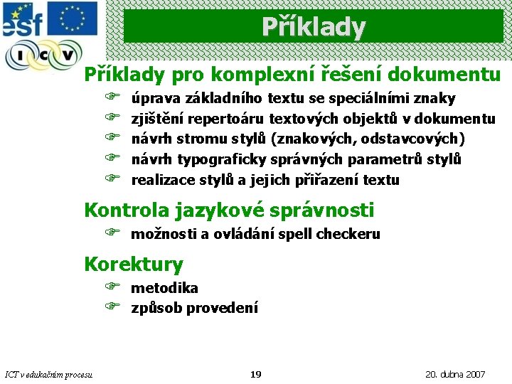 Příklady pro komplexní řešení dokumentu F F F úprava základního textu se speciálními znaky