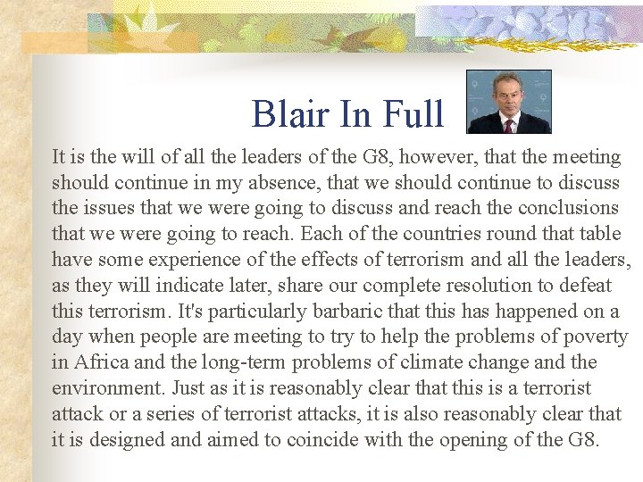 Blair In Full It is the will of all the leaders of the G