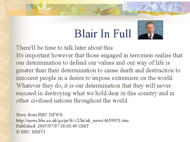 Blair In Full There'll be time to talk later about this. It's important however