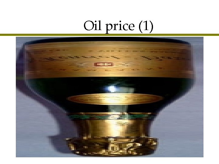 Oil price (1) 