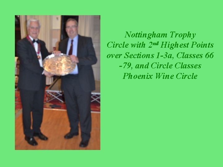 Nottingham Trophy Circle with 2 nd Highest Points over Sections 1 -3 a, Classes