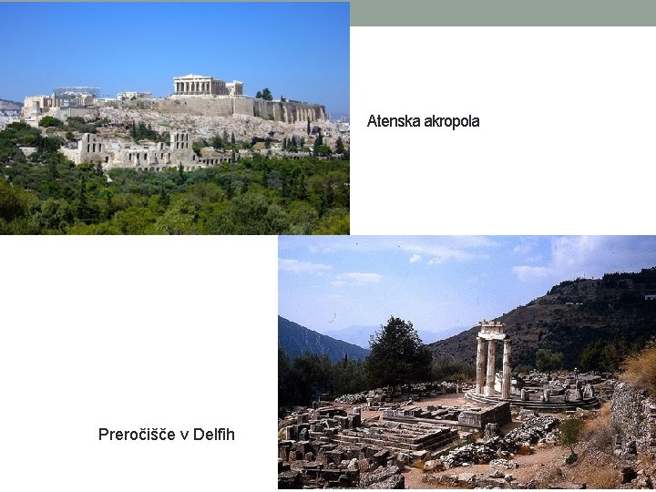 Atenska akropola Preročišče v Delfih 