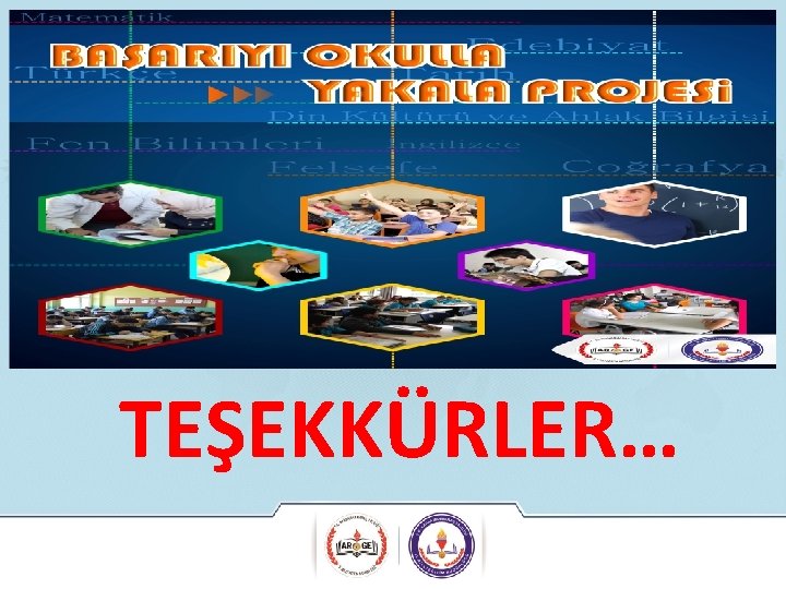 TEŞEKKÜRLER… 