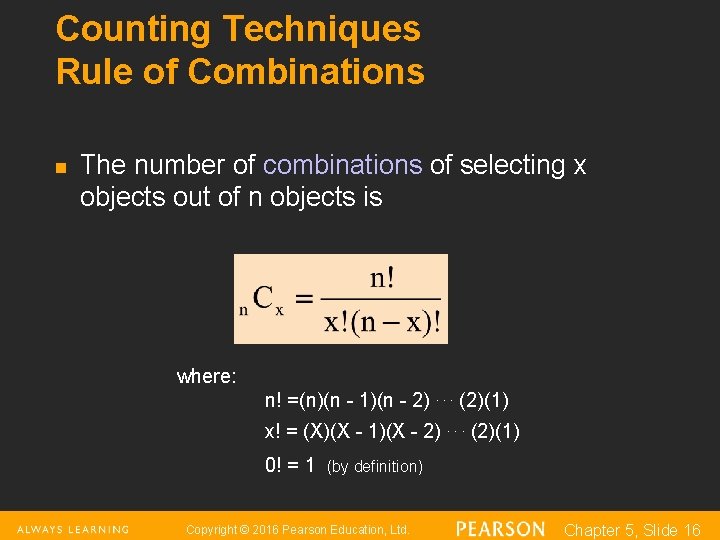 Counting Techniques Rule of Combinations n The number of combinations of selecting x objects