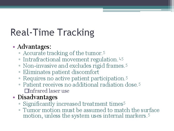Real-Time Tracking • Advantages: ▫ ▫ ▫ Accurate tracking of the tumor. 5 Intrafractional