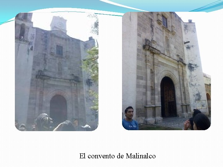 El convento de Malinalco 