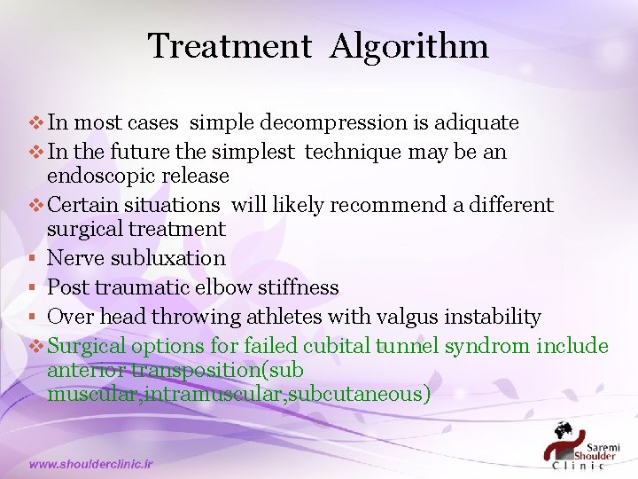 Treatment Algorithm v In most cases simple decompression is adiquate v In the future