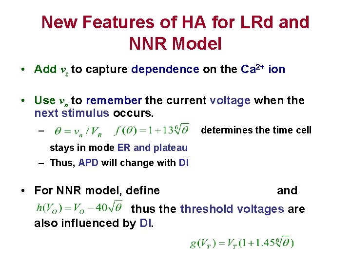 New Features of HA for LRd and NNR Model • Add vz to capture