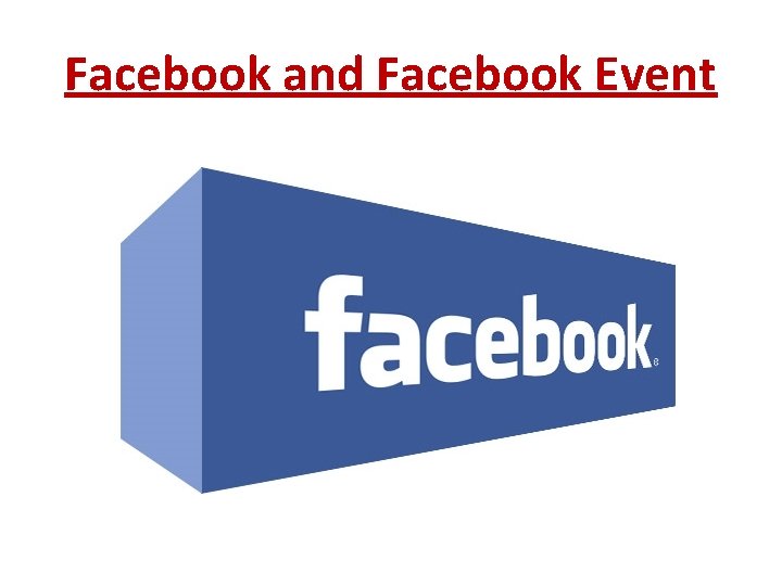 Facebook and Facebook Event 