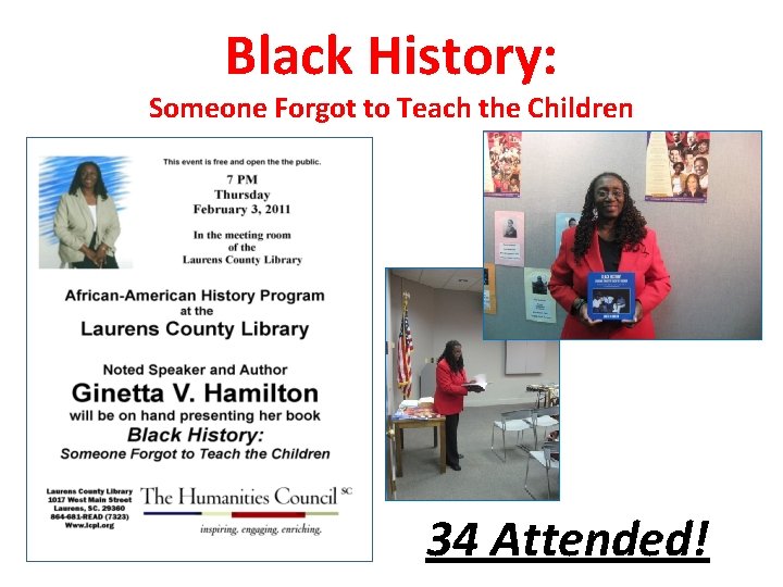 Black History: Someone Forgot to Teach the Children 34 Attended! 