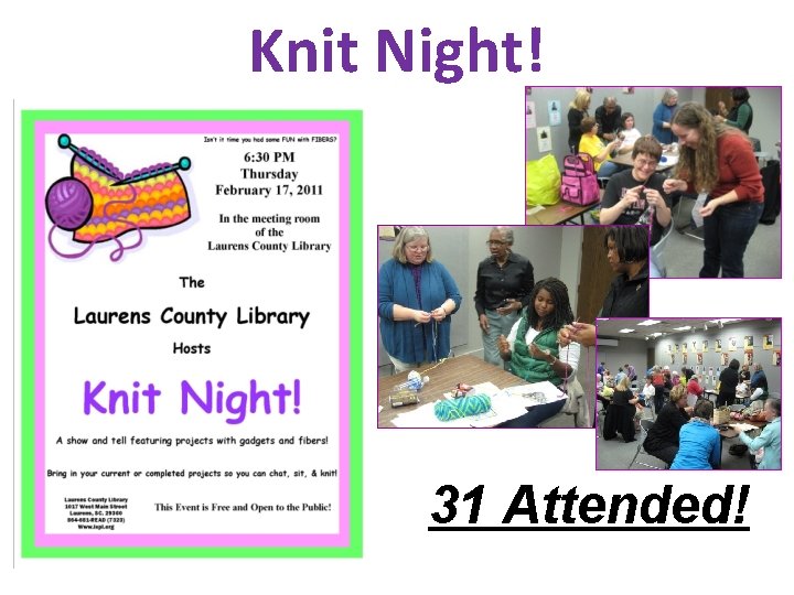 Knit Night! 31 Attended! 