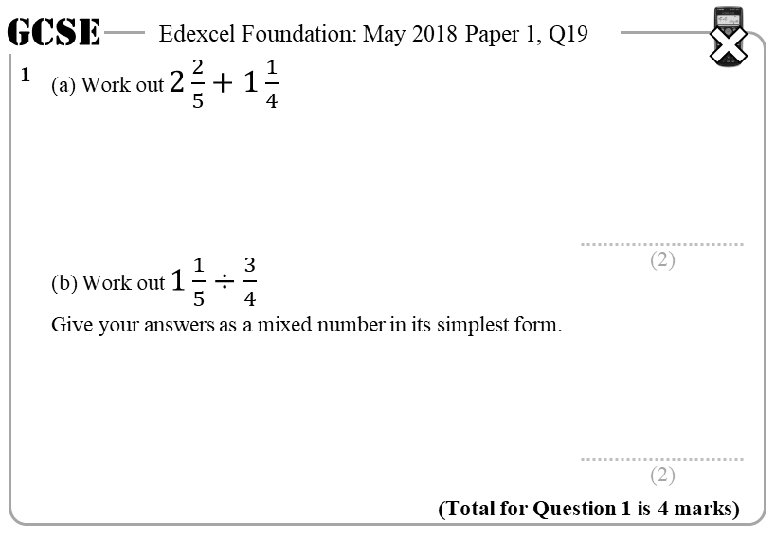 GCSE Edexcel Foundation: May 2018 Paper 1, Q 19 1 (2) Give your answers