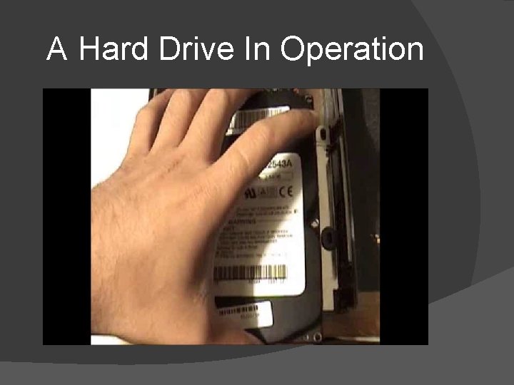 A Hard Drive In Operation 