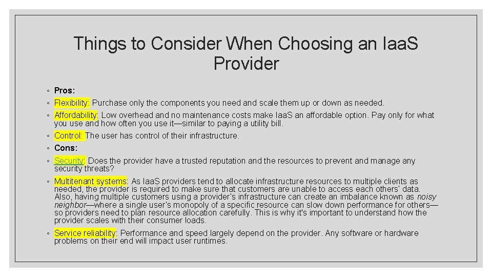 Things to Consider When Choosing an Iaa. S Provider ◦ Pros: ◦ Flexibility: Purchase Things to Consider When Choosing an Iaa. S Provider ◦ Pros: ◦ Flexibility: Purchase