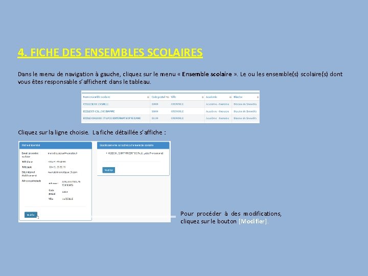 4. FICHE DES ENSEMBLES SCOLAIRES Dans le menu de navigation à gauche, cliquez sur