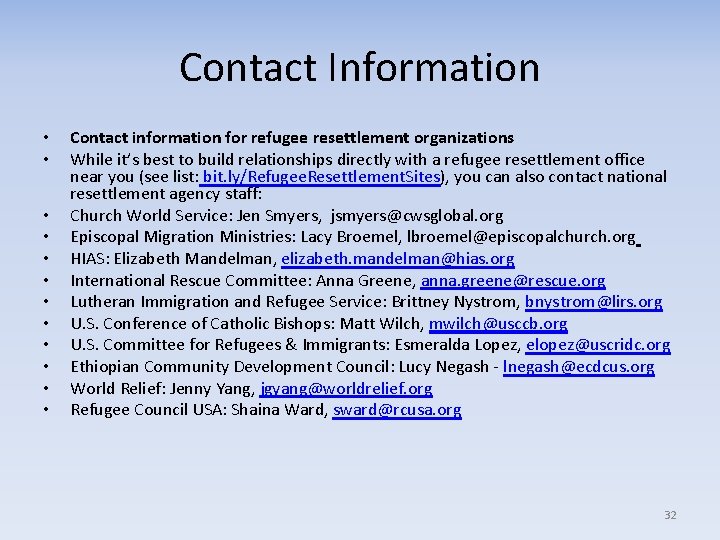 Contact Information • • • Contact information for refugee resettlement organizations While it’s best