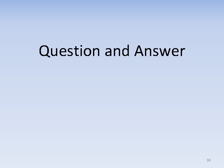 Question and Answer 33 