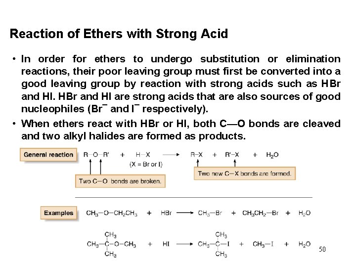 Reaction of Ethers with Strong Acid • In order for ethers to undergo substitution