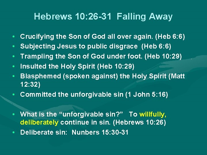 Hebrews 10: 26 -31 Falling Away • • • Crucifying the Son of God