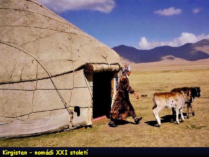 Kirgistan – nomádi XXI století 