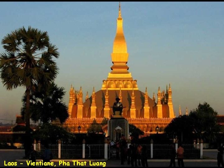 Laos - Vientiane, Pha That Luang 