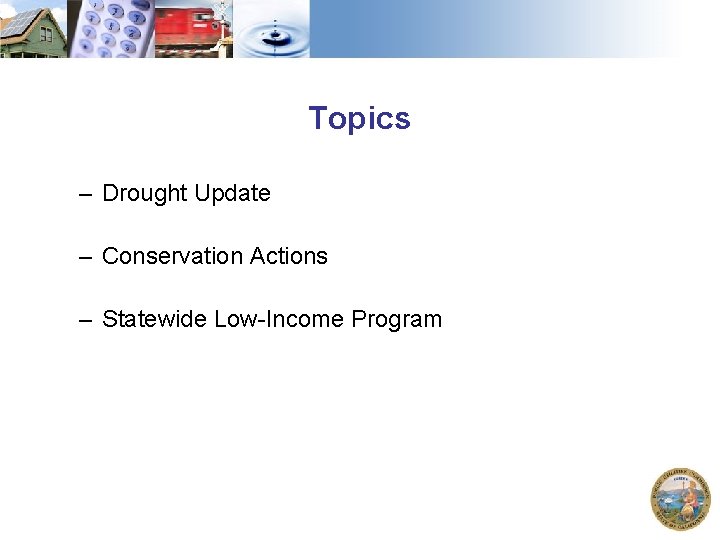 Topics – Drought Update – Conservation Actions – Statewide Low-Income Program 